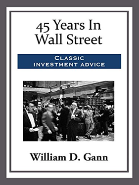 45 Years In Wall Street - W.D. Gann book cover